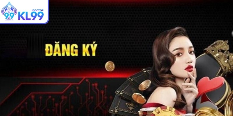 Điều kiện đăng ký KL99 với thông tin cá nhân chính xác
