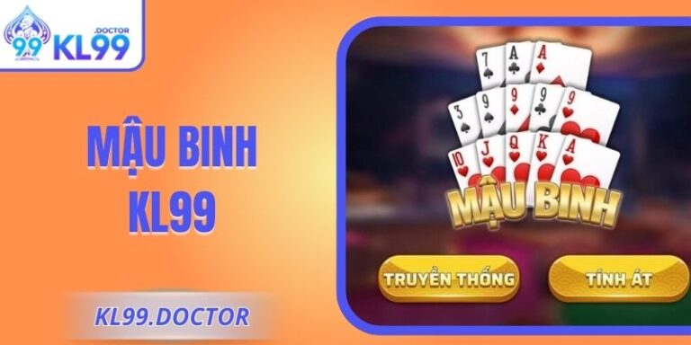 Mậu Binh KL99 – Trò Chới Chiến Thuật Đỉnh Cao Của Tư Duy 2 Mậu Binh KL99 – Trò Chới Chiến Thuật Đỉnh Cao Của Tư Duy