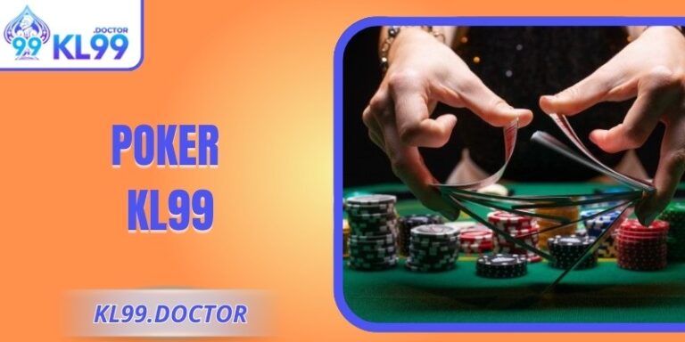 Poker KL99 Phiên Bản Nâng Chuẩn Giúp Duy Trì Ưu Thế Ổn Định 6 Poker KL99 Phiên Bản Nâng Chuẩn Giúp Duy Trì Ưu Thế Ổn Định